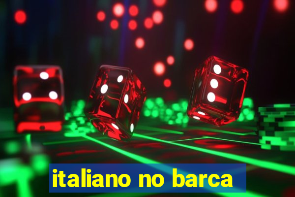 italiano no barca