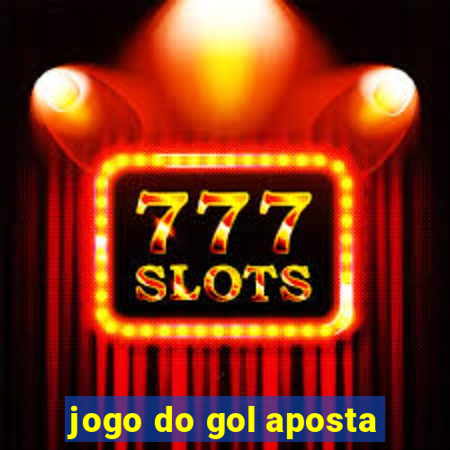 jogo do gol aposta