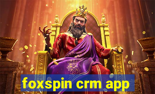 foxspin crm app