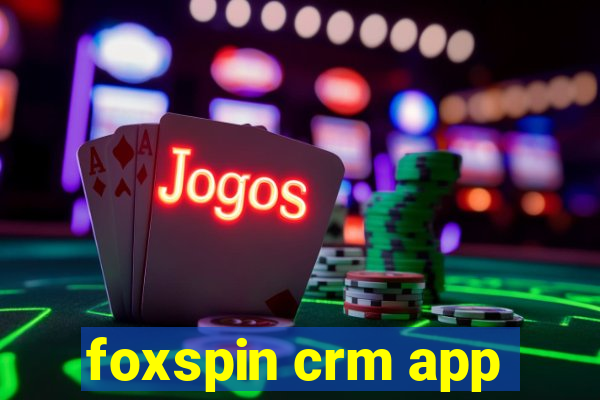 foxspin crm app