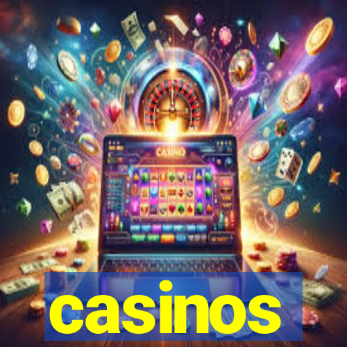 casinos