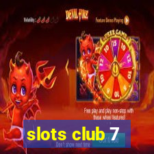 slots club 7