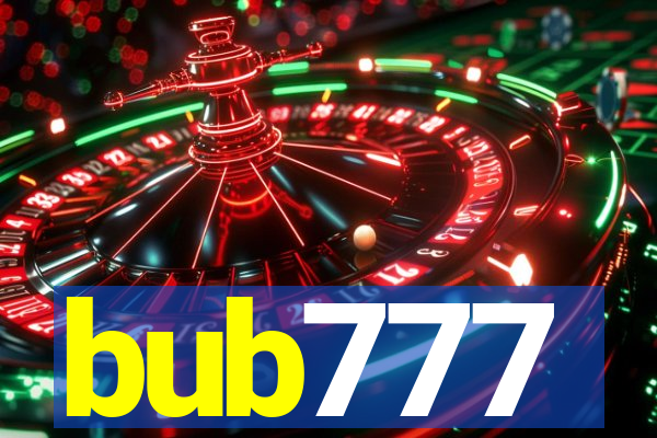 bub777