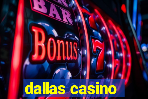 dallas casino