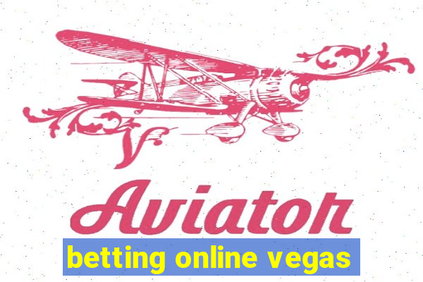 betting online vegas