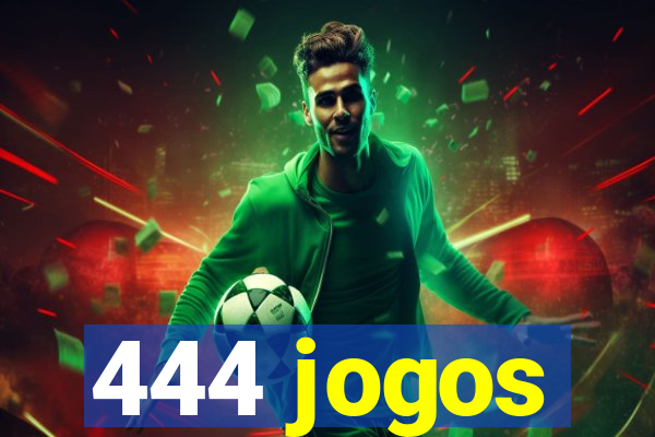 444 jogos