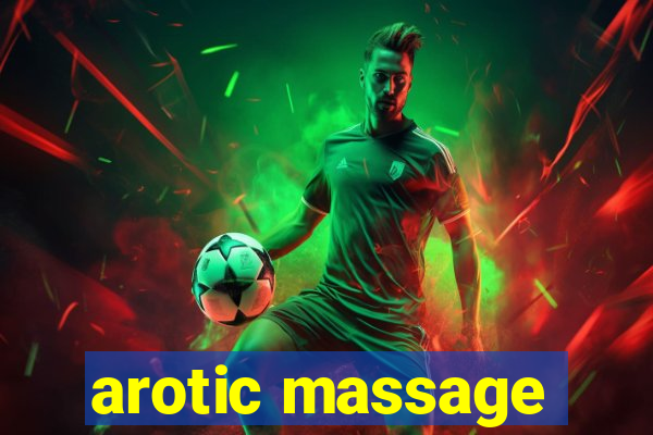 arotic massage