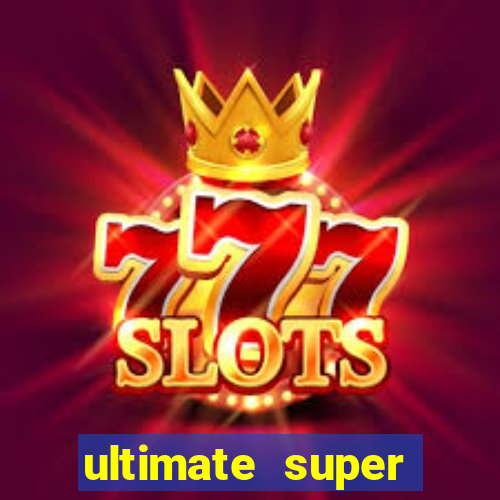 ultimate super reels slot