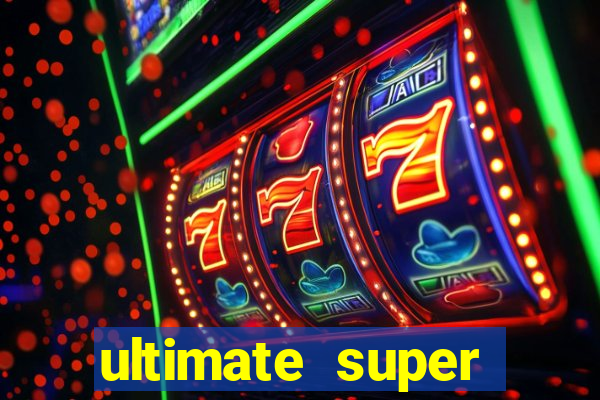 ultimate super reels slot