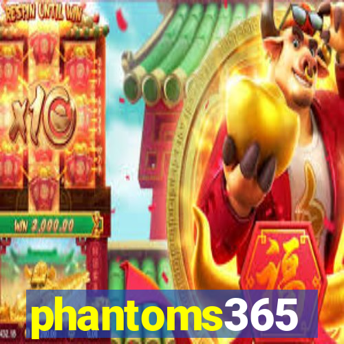 phantoms365