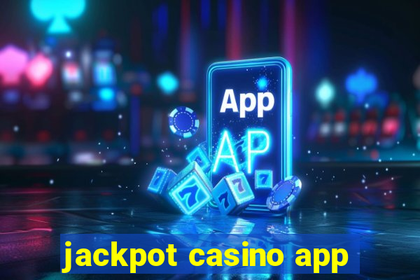 jackpot casino app