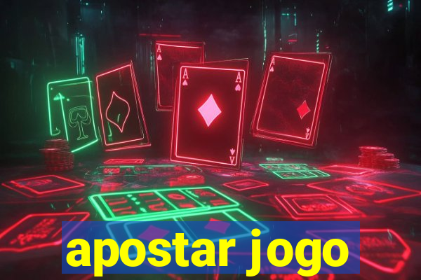 apostar jogo