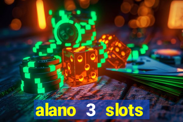 alano 3 slots dinheiro de verdade