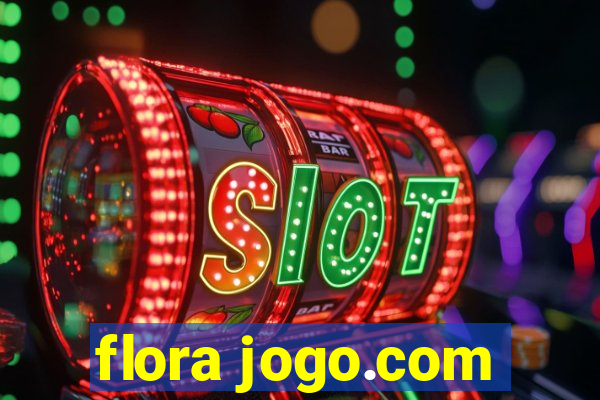 flora jogo.com