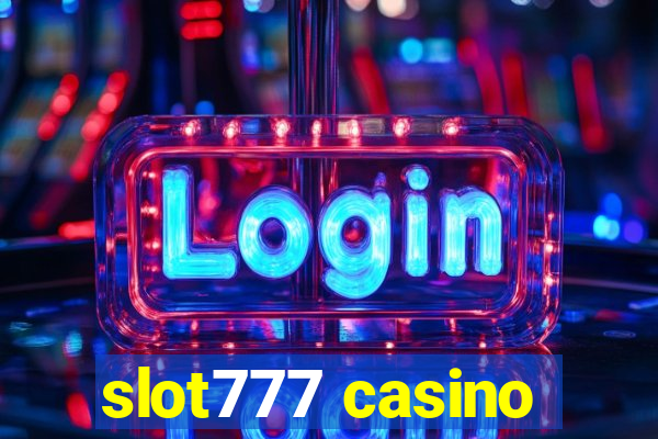 slot777 casino