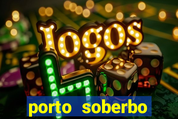 porto soberbo argentina compras