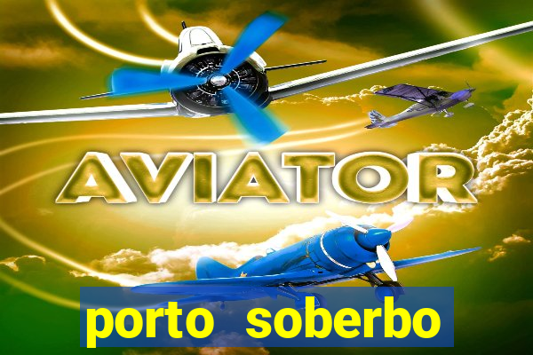 porto soberbo argentina compras