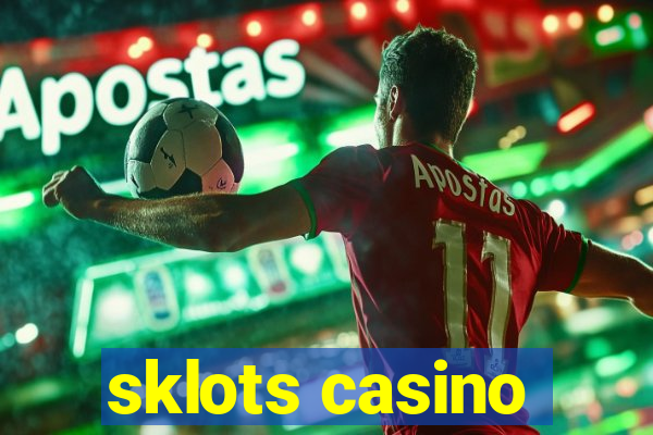 sklots casino