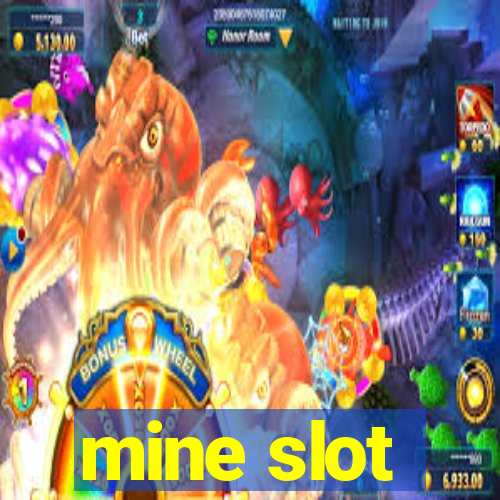 mine slot