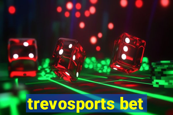 trevosports bet