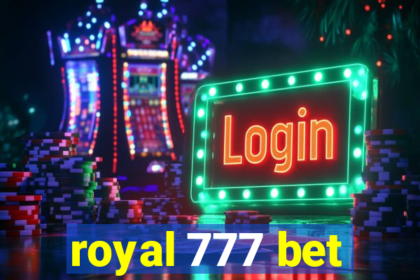 royal 777 bet