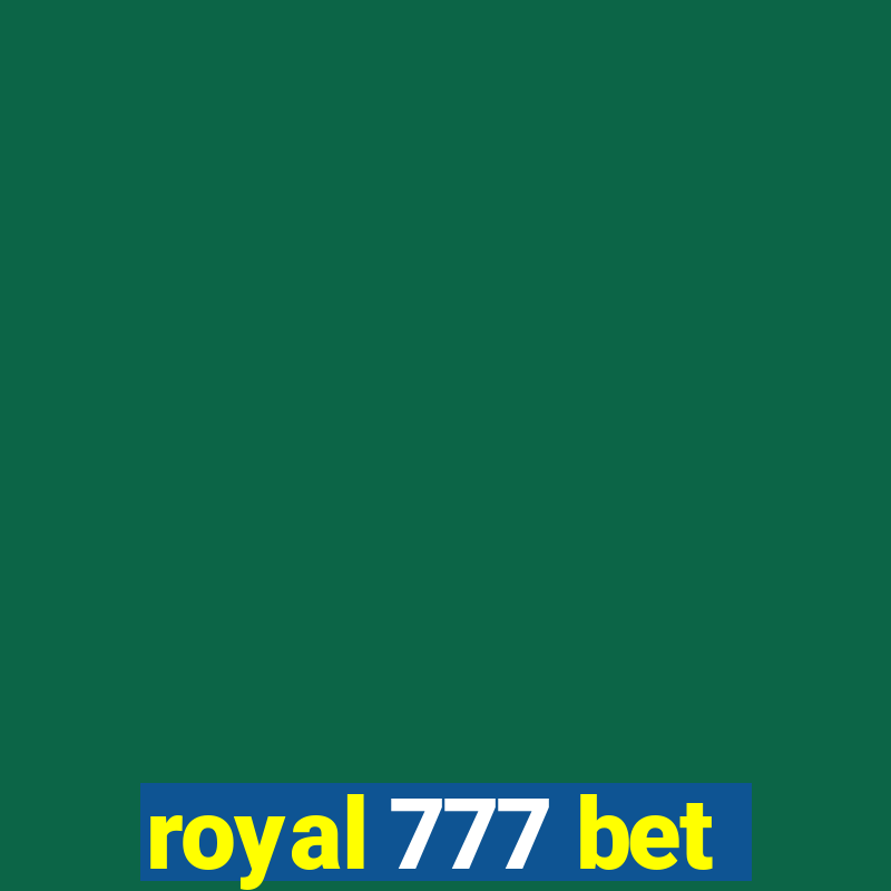 royal 777 bet