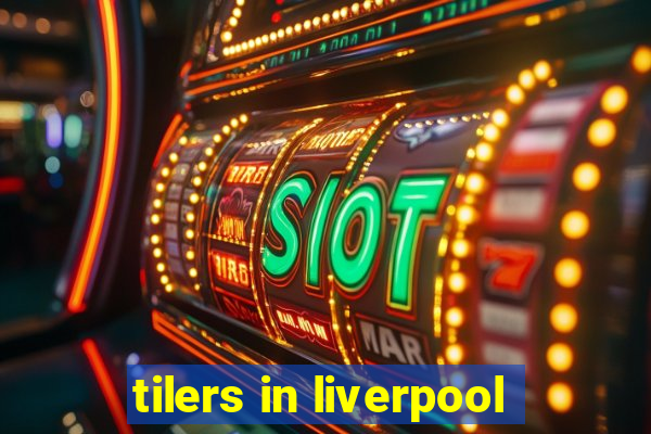 tilers in liverpool