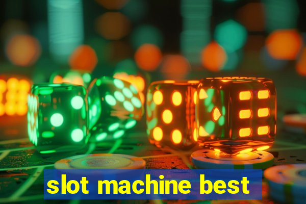 slot machine best