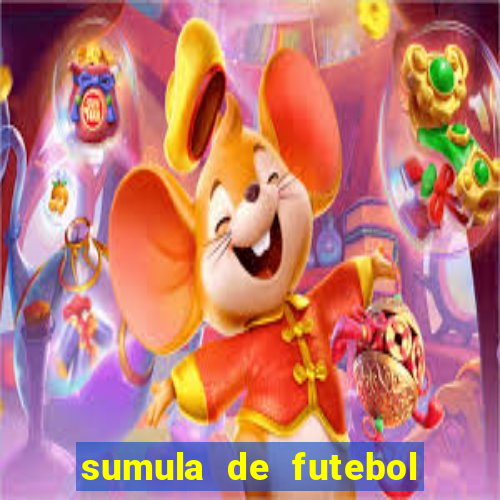 sumula de futebol de campo cbf