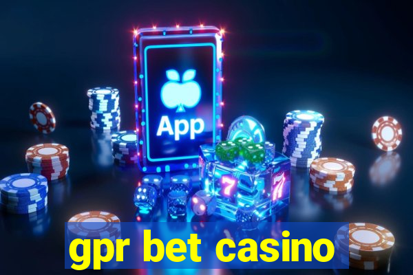 gpr bet casino