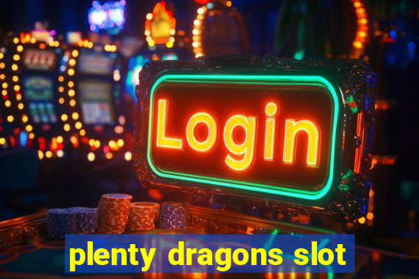 plenty dragons slot