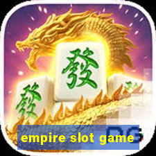 empire slot game