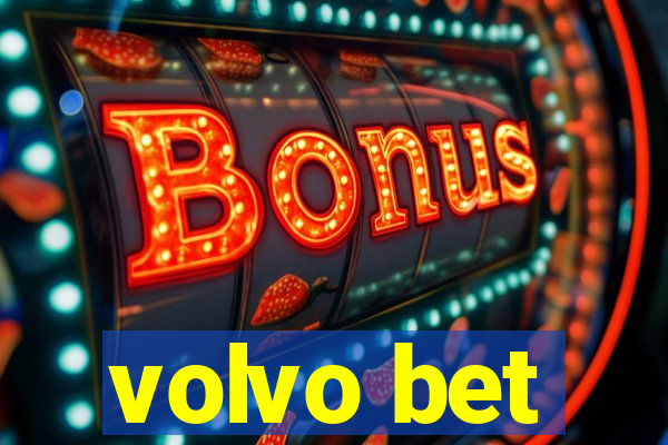 volvo bet