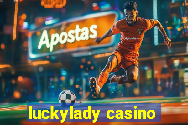 luckylady casino