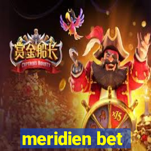 meridien bet