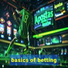 basics of betting