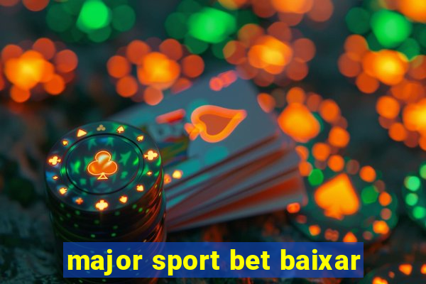 major sport bet baixar