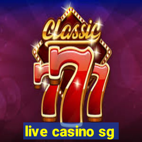 live casino sg