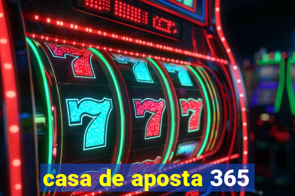 casa de aposta 365