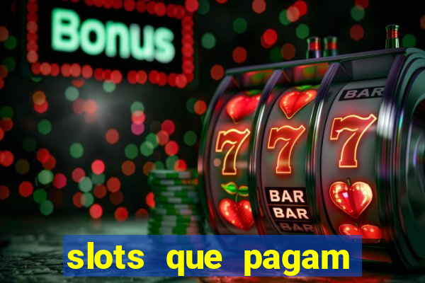 slots que pagam bonus no cadastro