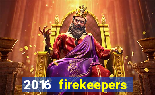 2016 firekeepers casino 400