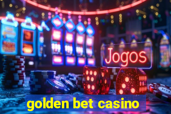 golden bet casino