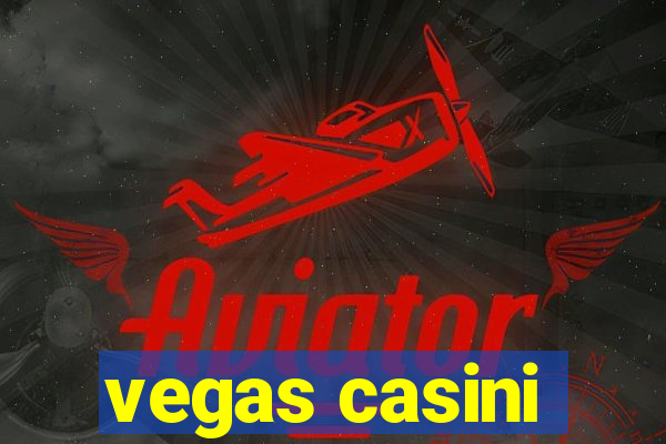 vegas casini