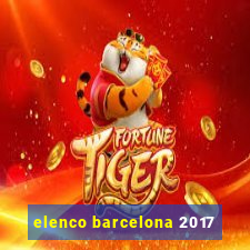 elenco barcelona 2017