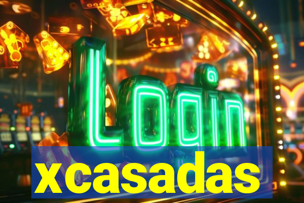 xcasadas