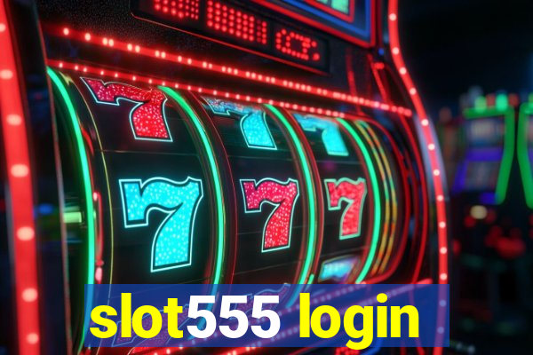 slot555 login