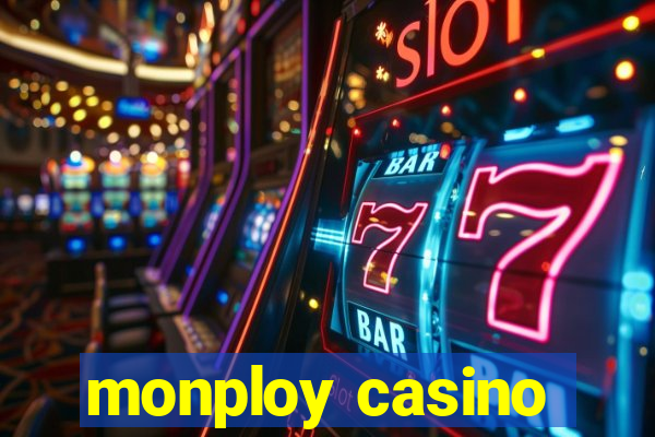 monploy casino