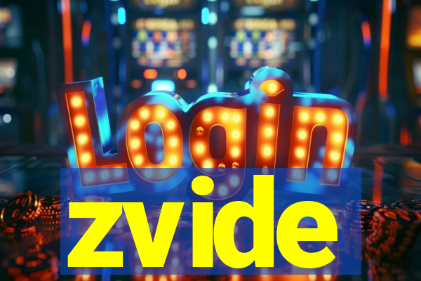 zvide