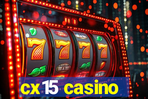 cx15 casino