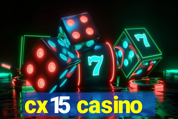 cx15 casino